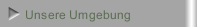 Unsere Umgebung