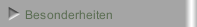 Besonderheiten